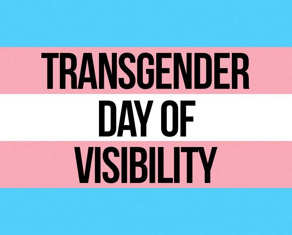 Transgender Day of Visibility